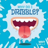 bokomslag Why Do I Dribble?