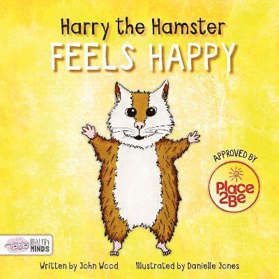 Harry the Hamster Feels Happy 1