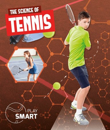Emilie Dufresne - Science of Tennis, Inbunden