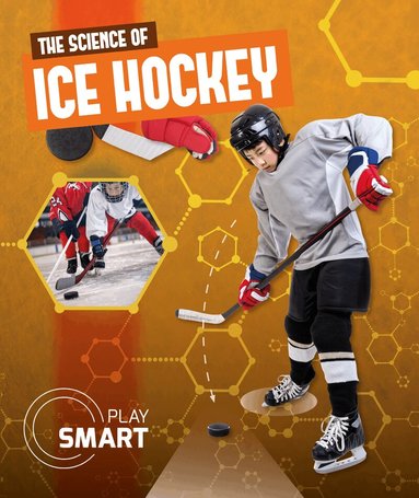Emilie Dufresne - Science of Ice Hockey, Inbunden