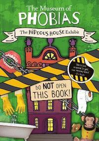bokomslag Hideous House Exhibit