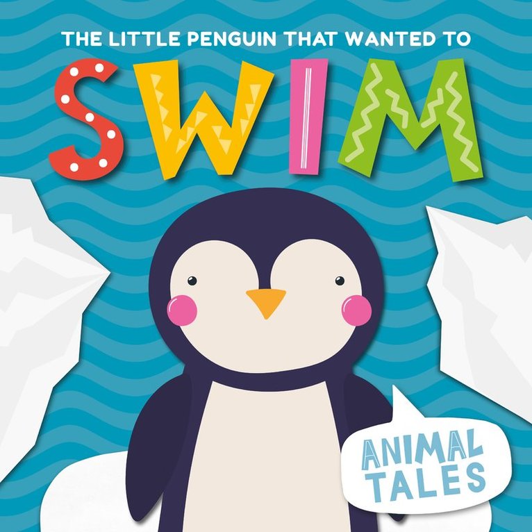 Little Penguin That Wanted to Swim