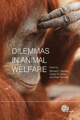 Michael Appleby, Peter Sandøe, Daniel M Weary - Dilemmas in Animal Welfare, Häftad
