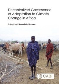 bokomslag Decentralized Governance of Adaptation to Climate Change in Africa