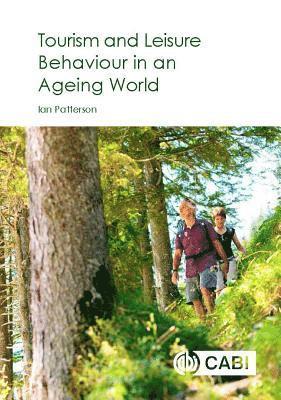 Tourism and Leisure Behaviour in an Ageing World 1