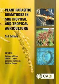 bokomslag Plant Parasitic Nematodes in Subtropical and Tropical Agriculture