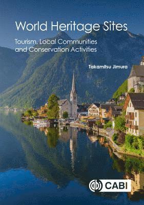 Takamitsu Jimura, UK) Jimura, Prof Takamitsu (Liverpool John Moores University - World Heritage Sites, Inbunden