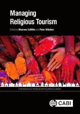 Maureen Griffiths, Peter Wiltshier - Managing Religious Tourism, Inbunden