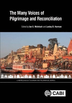 Ian S. McIntosh, Lesley D Harman - Many Voices of Pilgrimage and Reconciliation, Inbunden