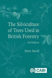 bokomslag Silviculture of Trees Used in British Forestry, The