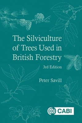 bokomslag Silviculture of Trees Used in British Forestry, The