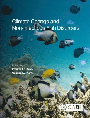 bokomslag Climate Change and Non-infectious Fish Disorders