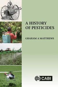 bokomslag A History of Pesticides