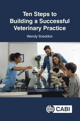 bokomslag Ten Steps to Building a Successful Veterinary Practice