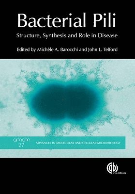 Michele A Barocchi, John Telford - Bacterial Pili, Häftad