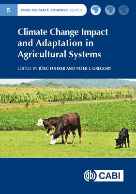 bokomslag Climate Change Impact and Adaptation in Agricultural Systems