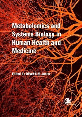 Oliver Jones, Australia) Jones, Oliver (RMIT University - Metabolomics and Systems Biology in Human Health and Medicine, Häftad