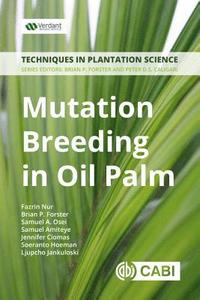 bokomslag Mutation Breeding in Oil Palm