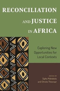 bokomslag Reconciliation and Justice in Africa