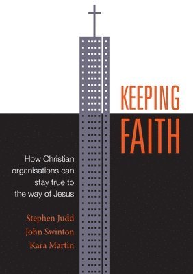Stephen Judd, John Swinton, Kara Martin - Keeping Faith, Häftad