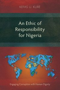 bokomslag Ethic of Responsibility for Nigeria