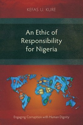 bokomslag Ethic of Responsibility for Nigeria