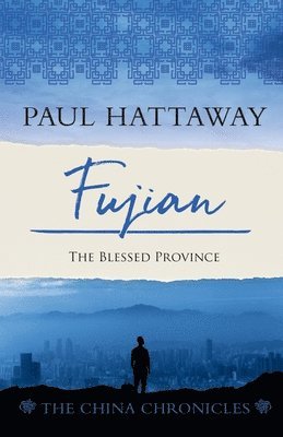 Paul Hattaway - Fujian, Häftad