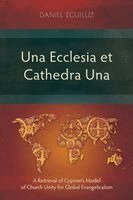 Daniel Eguiluz - Una Ecclesia et Cathedra Una, Häftad
