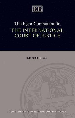 The Elgar Companion to the International Court of Justice 1