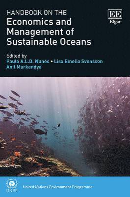 Paulo A.L.D. Nunes, Lisa E. Svensson, Anil Markandya - Handbook on the Economics and Management of Sustainable Oceans, Inbunden