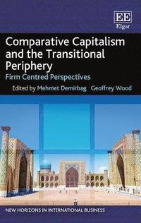bokomslag Comparative Capitalism and the Transitional Periphery
