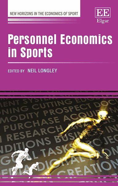 Neil Longley - Personnel Economics in Sports, Inbunden