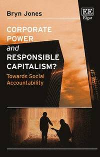 bokomslag Corporate Power and Responsible Capitalism?