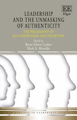 Leadership and the Unmasking of Authenticity 1