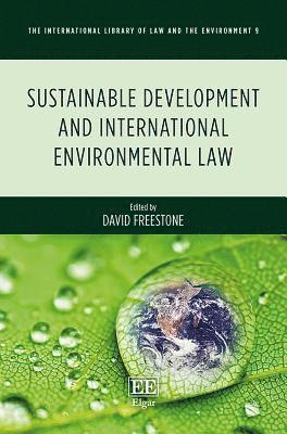 Sustainable Development and International Environmental Law 1