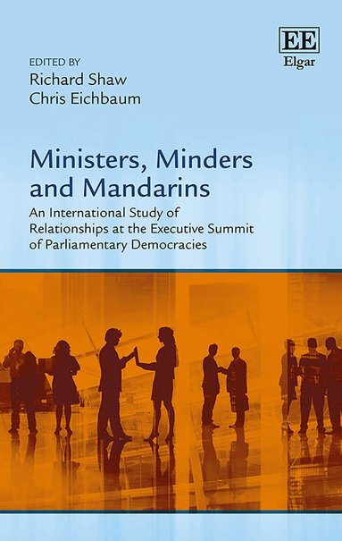 Richard Shaw, Chris Eichbaum - Ministers, Minders and Mandarins, Inbunden