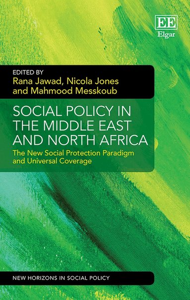 Rana Jawad, Nicola Jones, Mahmood Messkoub - Social Policy in the Middle East and North Africa, Inbunden