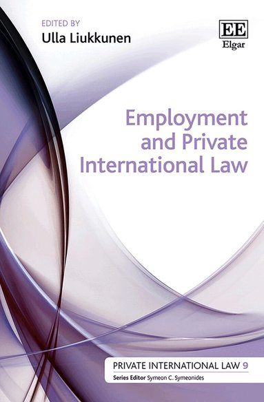 Ulla Liukkunen - Employment and Private International Law, Inbunden