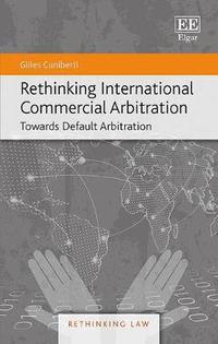 bokomslag Rethinking International Commercial Arbitration