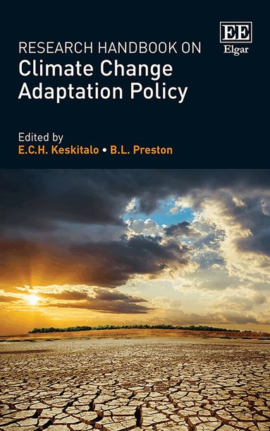E. C.H. Keskitalo, B. L. Preston - Research Handbook on Climate Change Adaptation Policy, Inbunden