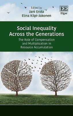 Jani Erola, Elina Kilpi-Jakonen - Social Inequality Across the Generations, Inbunden