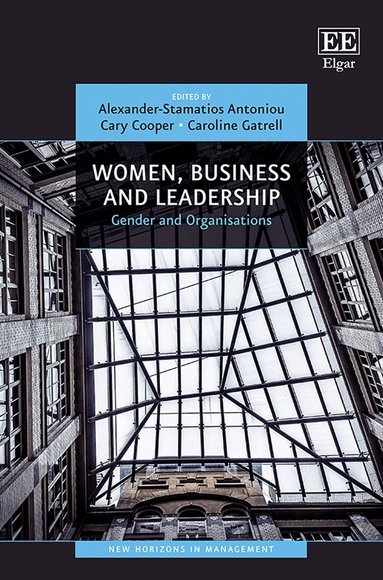 Alexander-Stamatios Antoniou, Cary Cooper, Caroline Gatrell - Women, Business and Leadership, Inbunden