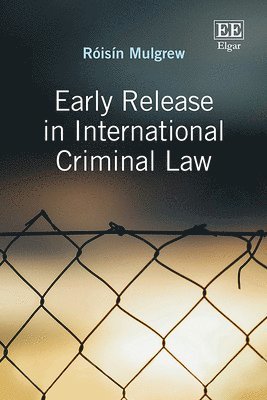 Early Release in International Criminal law 1