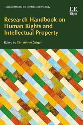 Research Handbook on Human Rights and Intellectual Property 1