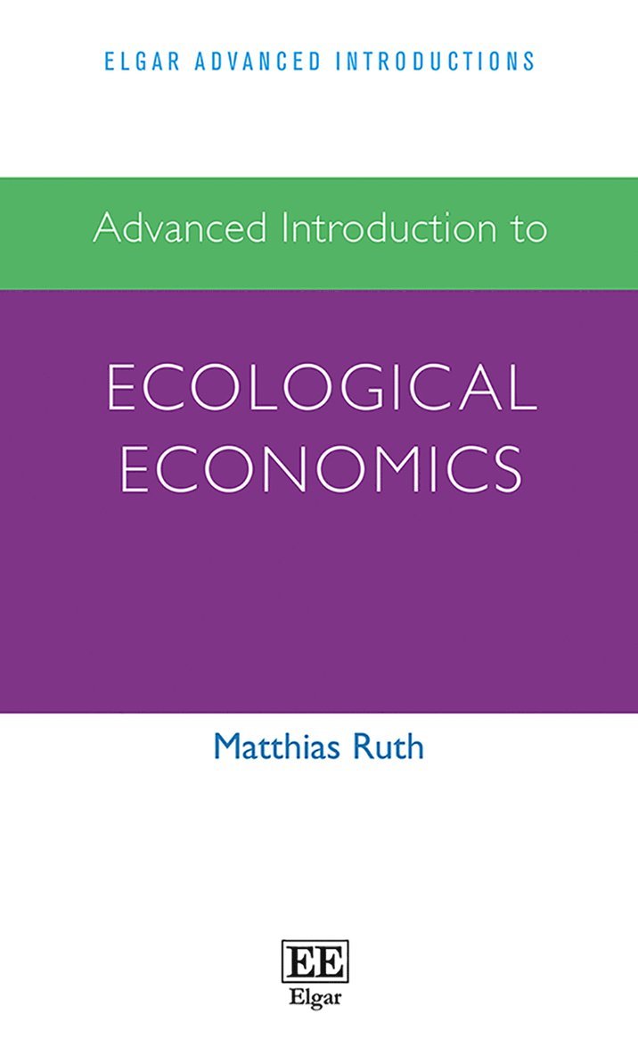 Matthias Ruth - Advanced Introduction to Ecological Economics, Inbunden