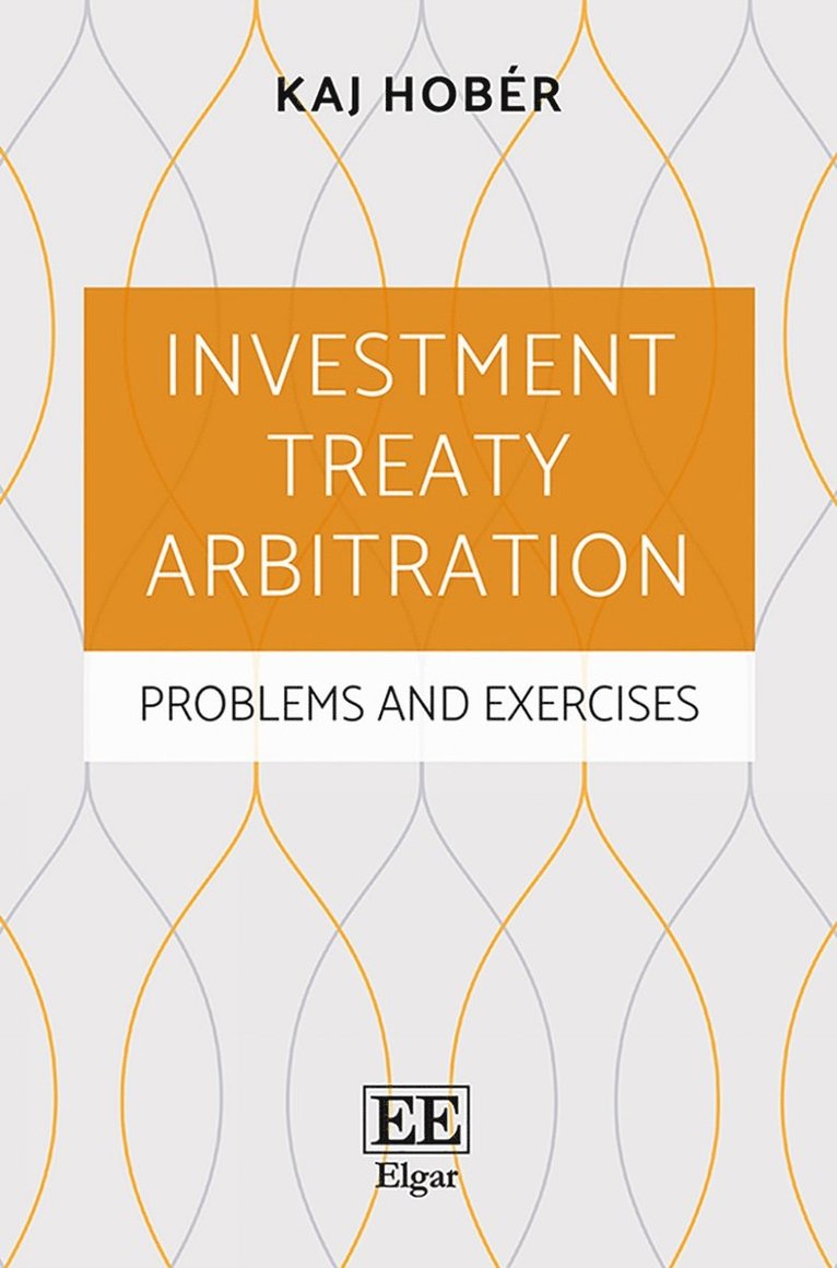 Kaj Hobér - Investment Treaty Arbitration, Inbunden
