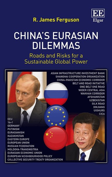 R. J. Ferguson - China’s Eurasian Dilemmas, Inbunden