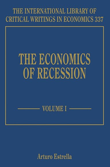 Arturo Estrella - Economics of Recession, Inbunden