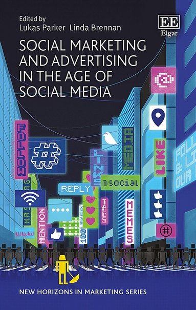 Lukas Parker, Linda Brennan - Social Marketing and Advertising in the Age of Social Media, Inbunden