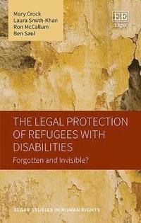 bokomslag The Legal Protection of Refugees with Disabilities